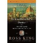 Brunelleschi's Dome: How a Renaissance Genius Reinvented Architecture
