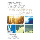 Growing the Church in the Power of the Holy Spirit