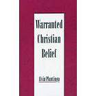 Warranted Christian Belief