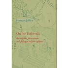On the Universal – The Uniform, the Common and Dialogue between Cultures