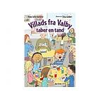Villads fra Valby taber en tand