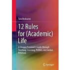 12 Rules for (Academic) Life