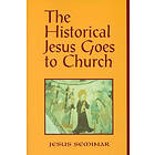 The Historical Jesus Goes to Church