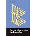 Trehus; figursamling for byggeplass