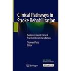 Clinical Pathways in Stroke Rehabilitation