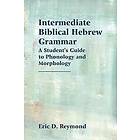 Intermediate Biblical Hebrew Grammar