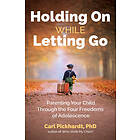 Holding On While Letting Go