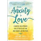 From Anxiety to Love