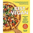 Best of Vegan: 100 Recipes That Celebrate Comfort, Culture, and Community