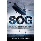 SOG: The Secret Wars of America's Commandos in Vietnam