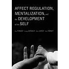 Affect Regulation, Mentalization, and the Development of the Self