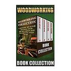 Woodworking Collection: 50 Awesome Ideas For Creating Your Dream Garden And Decorating Your Home: (DIY Household Hacks, Wood Pallets, Wood P