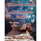 Harmonic Secrets of Arabic Music Scales