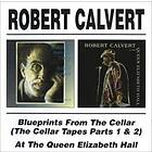 Robert Calvert Blueprints From The Cellar / At Queen Elizabeth Hall 2 Cd CD