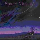 Space Mirrors In Darkness They Whisper CD