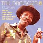 Tail Dragger Stop Layin' CD