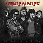 Ugly Guys Still Twenty-five In Your Head CD