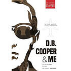 Carl Laurin: D.B. Cooper & Me: A Criminal, Spy, My Best Friend
