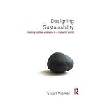 Stuart Walker: Designing Sustainability