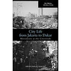 AbdouMaliq Simone: City Life from Jakarta to Dakar