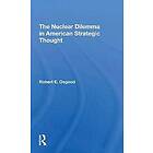 Robert E Osgood: The Nuclear Dilemma In American Strategic Thought