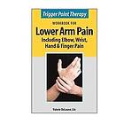 Valerie Delaune: Trigger Point Therapy Workbook for Lower Arm Pain