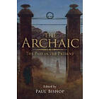 Paul Bishop: The Archaic