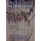 Thomas W Fuller, Steven Mosher: Climategate: The Crutape Letters