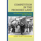 Leah Platt Boustan: Competition in the Promised Land