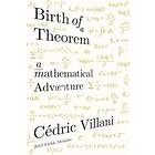 Cédric Villani: Birth of a Theorem: A Mathematical Adventure