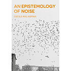 Cecile Malaspina: An Epistemology of Noise