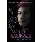 Nalini Singh: Wild Embrace: A Psy-Changeling Collection