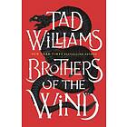 Tad Williams: Brothers Of The Wind