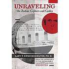 Gary P Kirschenheuter Ph D: Unraveling the Zodiac Ciphers and Codes