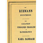 Karl Sabbagh: The Riemann Hypothesis: Greatest Unsolved Problem in Mathematics