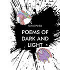 Tommi Perkiö: Poems of dark and light hope for everything expect nothing