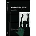 Ruth Butler, Hester Parr: Mind and Body Spaces