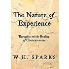 W H Sparks: The Nature of Experience