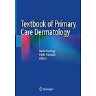 David Buckley, Paola Pasquali: Textbook of Primary Care Dermatology