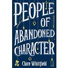 Clare Whitfield: People of Abandoned Character