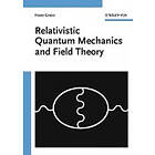 F Gross: Relativistic Quantum Mechanics and Field Theory