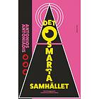 Antonios Antoniadis: Det osmarta samhället Politik och makt i en digitaliserad värld