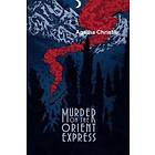 Agatha Christie: Murder On The Orient Express