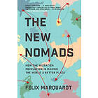 Felix Marquardt: The New Nomads