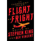 Stephen King, Bev Vincent: Flight or Fright: 17 Turbulent Tales