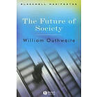 W Outhwaite: The Future of Society