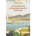 Daniel Gorman: The Emergence of International Society in the 1920s
