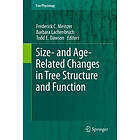 Frederick C Meinzer, Barbara Lachenbruch, Todd E Dawson: Size- and Age-Related Changes in Tree Structure Function