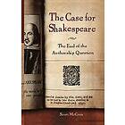 Scott McCrea: The Case for Shakespeare