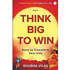 Shubha Vilas: Ramayana: The Game of Life Book 6: Think Big to Win